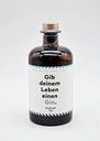 Gib deinem Leben einen Gin